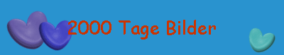 2000 Tage Bilder