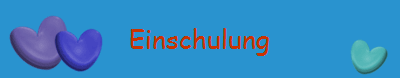 Einschulung