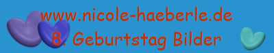 www.nicole-haeberle.de
8. Geburtstag