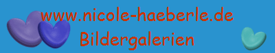 www.nicole-haeberle.de
Bildergalerien www.nicole-haeberle.de
Bildergalerien