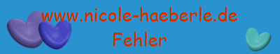 www.nicole-haeberle.de
Fehler