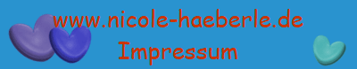 www.nicole-haeberle.de
Impressum www.nicole-haeberle.de
Impressum