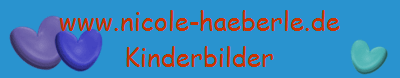 www.nicole-haeberle.de
Kinderbilder